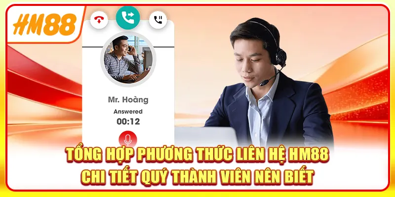 Tổng hợp phương thức liên hệ HM88 chi tiết quý thành viên nên biết
